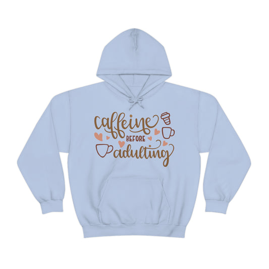 Caffeine before adulting Hoodie