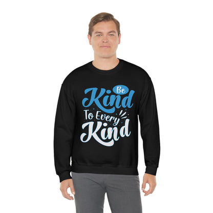 Be Kind To Every Kind Crewneck Sweatshirt