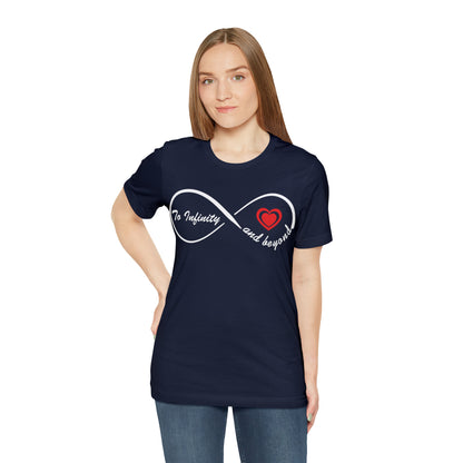 To infinity and Beyond T-Shirt