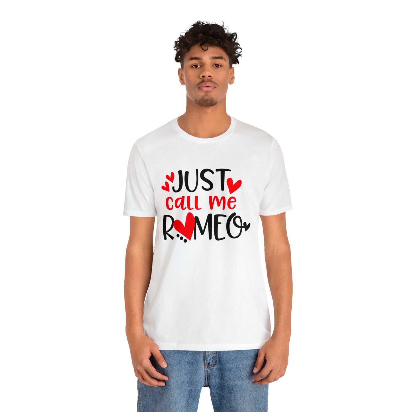 Just Call Me Romeo T-Shirt