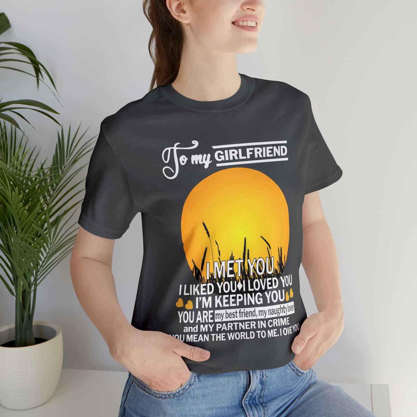 My girlfriend means the world to me T-Shirt