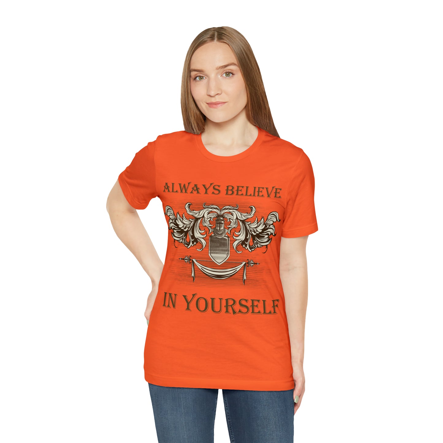 Always Believe In Yourself T-Shirt