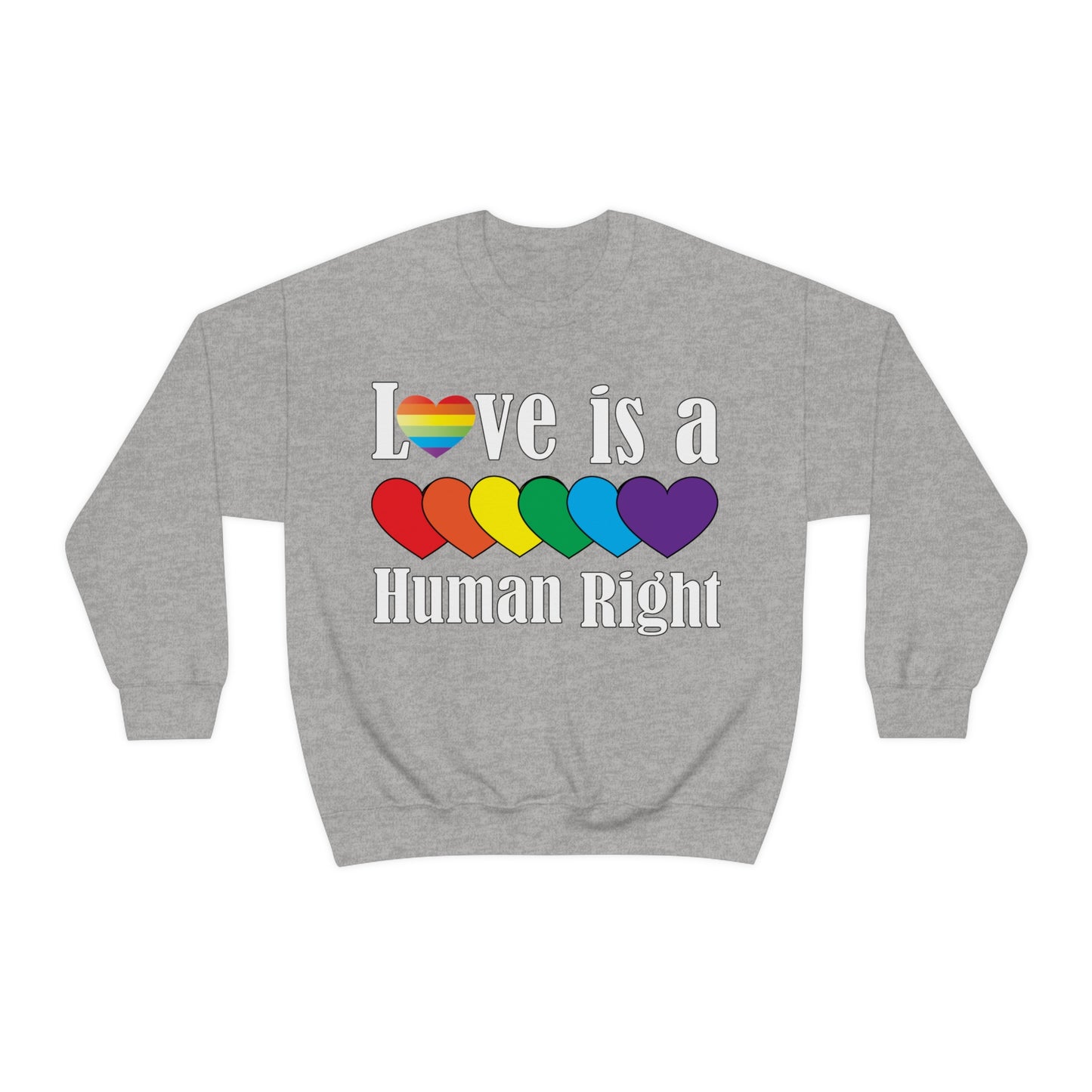 Love is a Human right Crewneck Sweatshirt