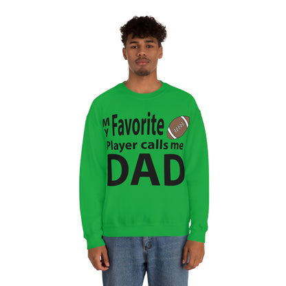 My Favorite Football Player Calls Me Dad Crewneck Sweatshirt