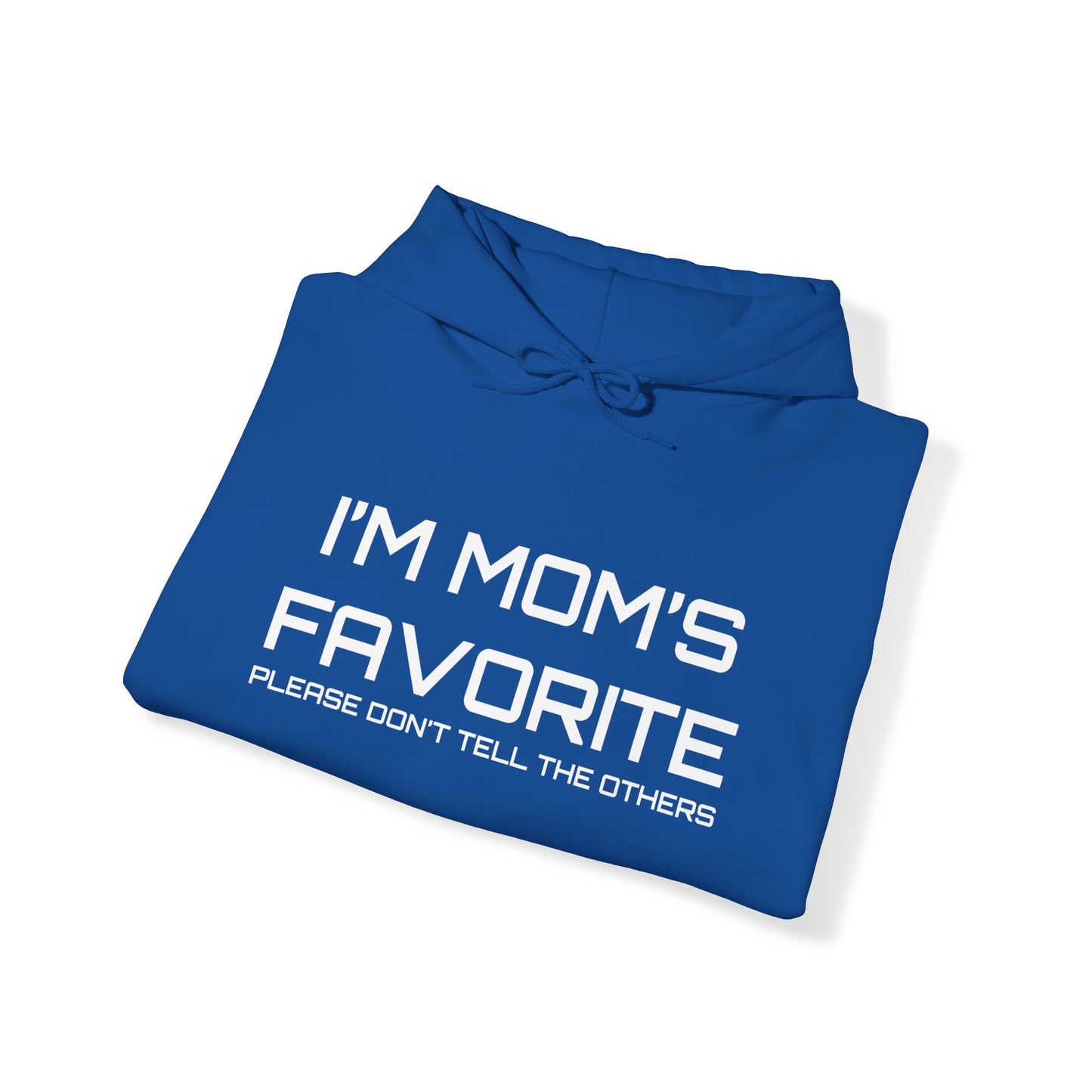 Mom's favorite child Hoodie