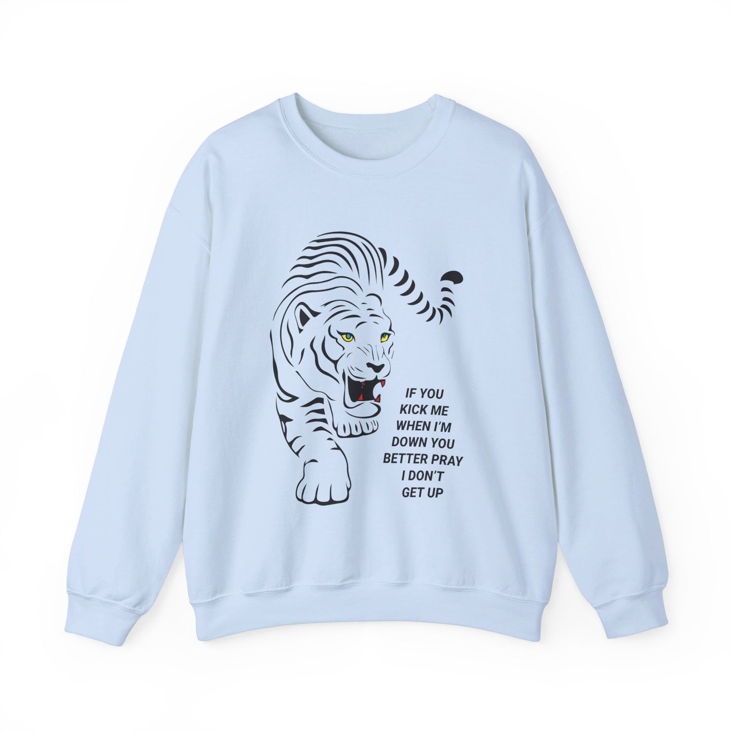 Pray I don't get up Crewneck Sweatshirt