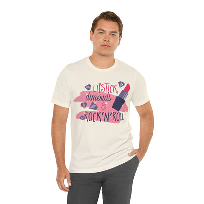 Lipstick-Diamonds and Rock & Roll T-Shirt