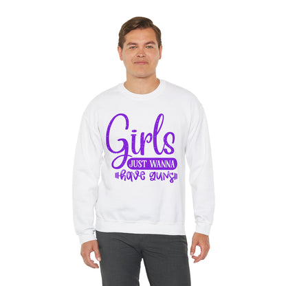 Girls Just Wanna Have Guns Crewneck Sweatshirt