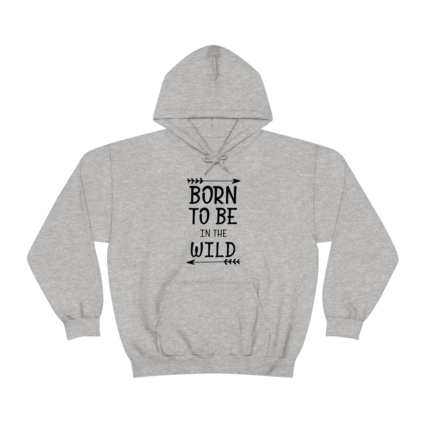 Born To Be In The Wild Hoodie