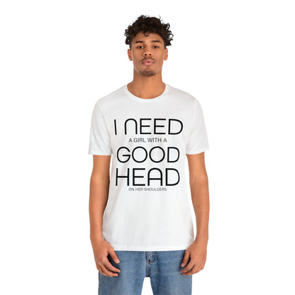 Girl with a good head on her shoulders T-Shirt