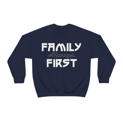 Family always first Crewneck Sweatshirt