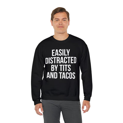 Easily distracted by tacos Crewneck Sweatshirt