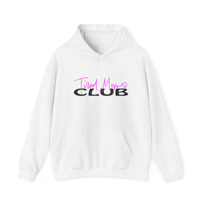 Tired Moms Club Hoodie