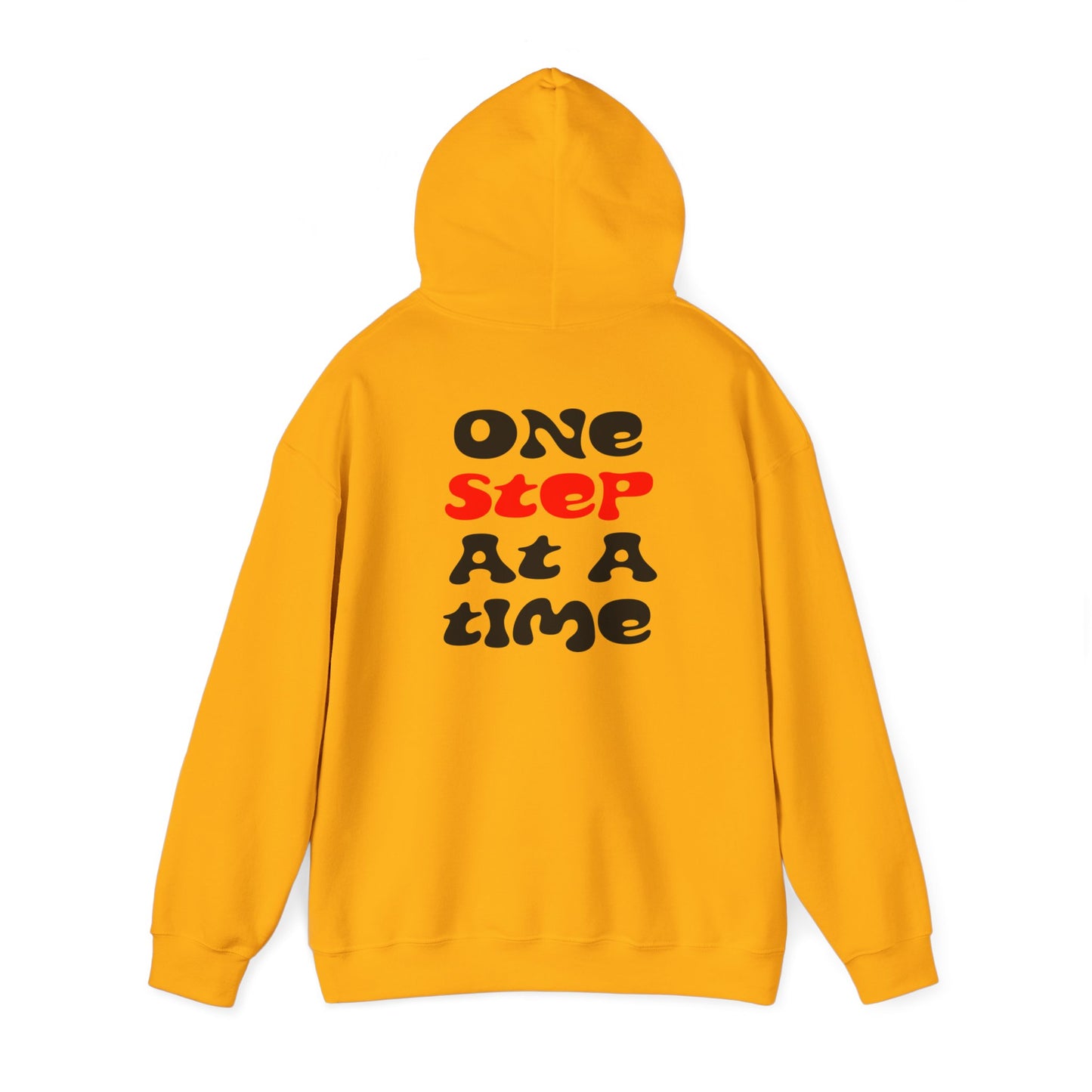 One step at a time Hoodie