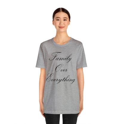 Family Over Everything T-Shirt