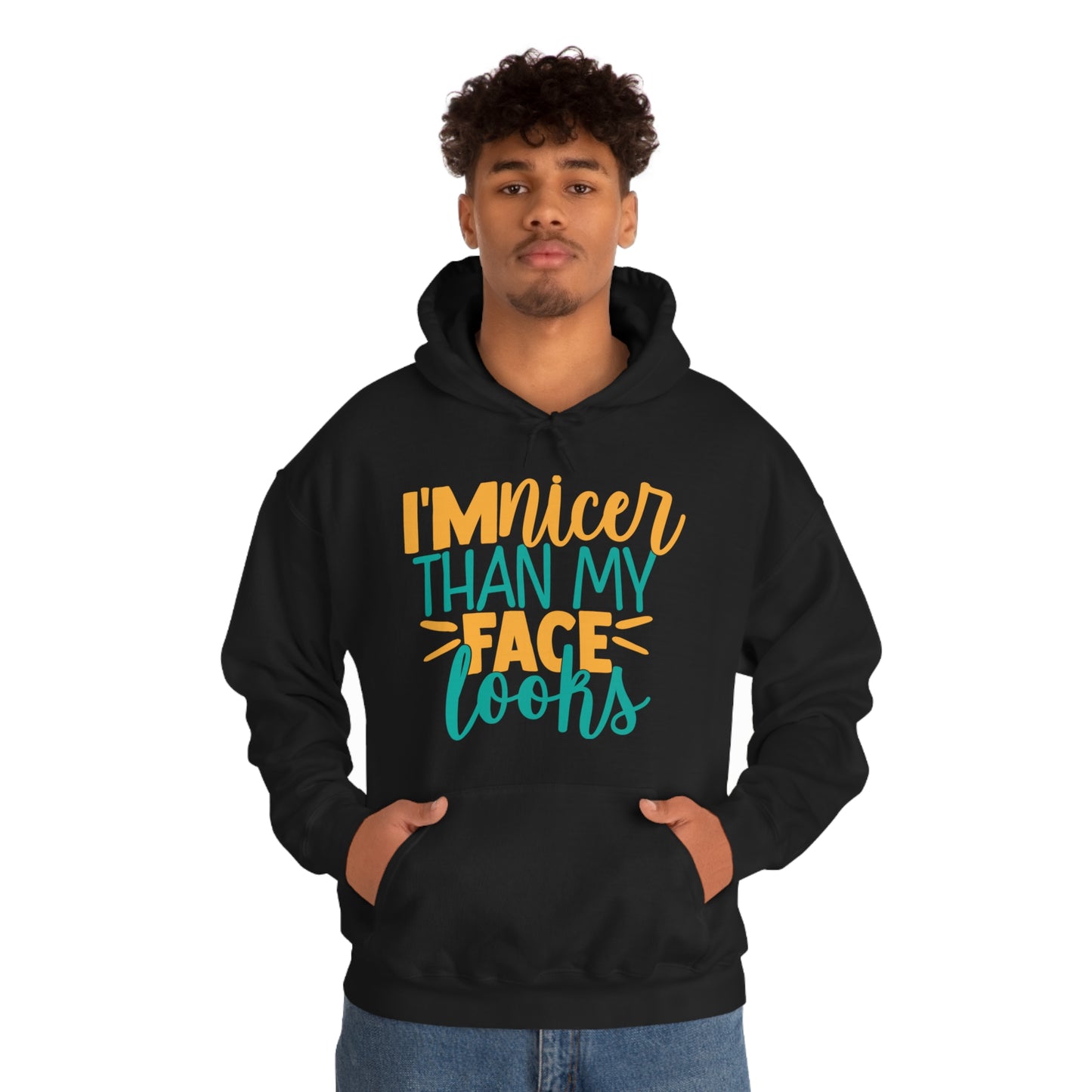 I'm Nicer Than My Face Looks Hoodie