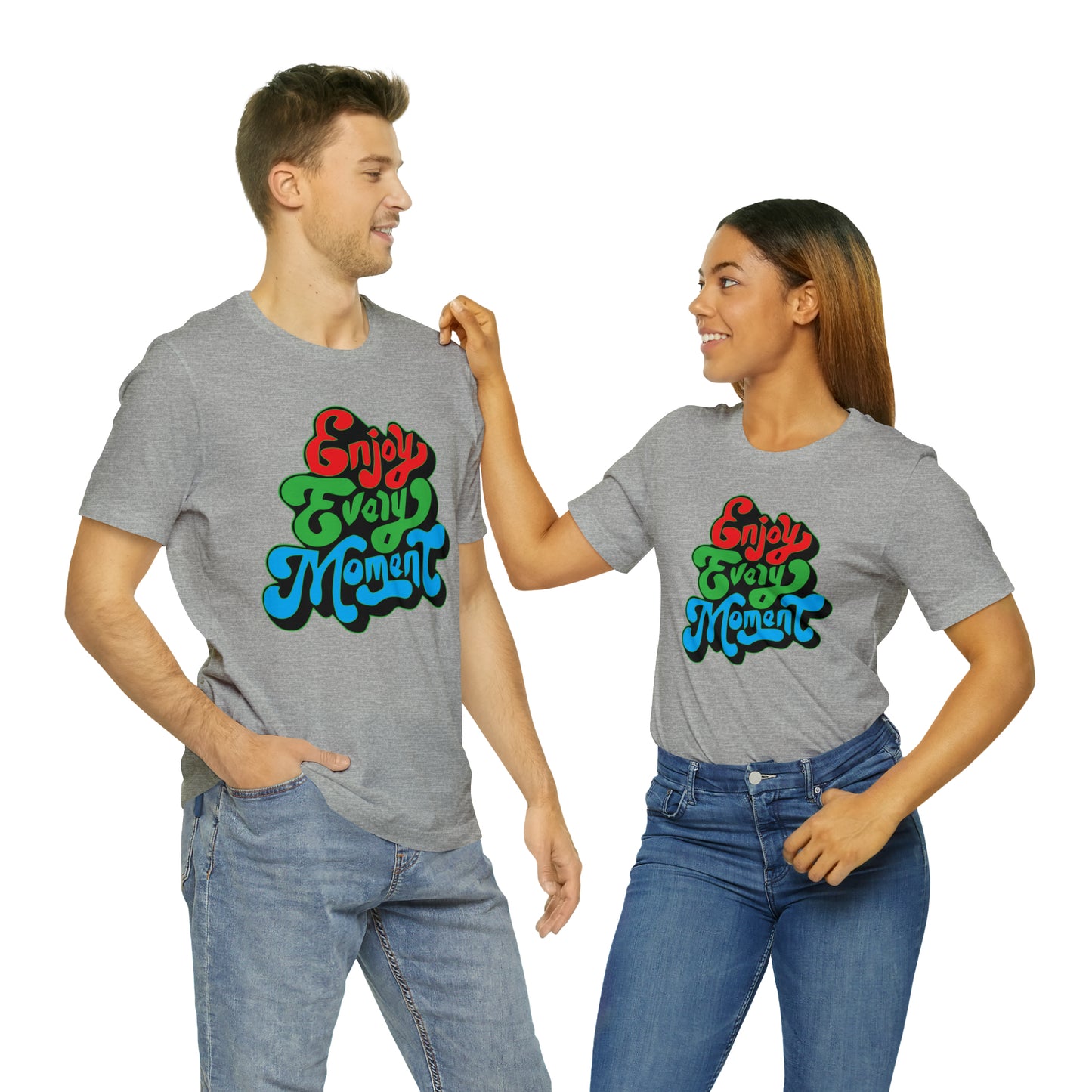 Enjoy every moment Unisex Tee Shirt