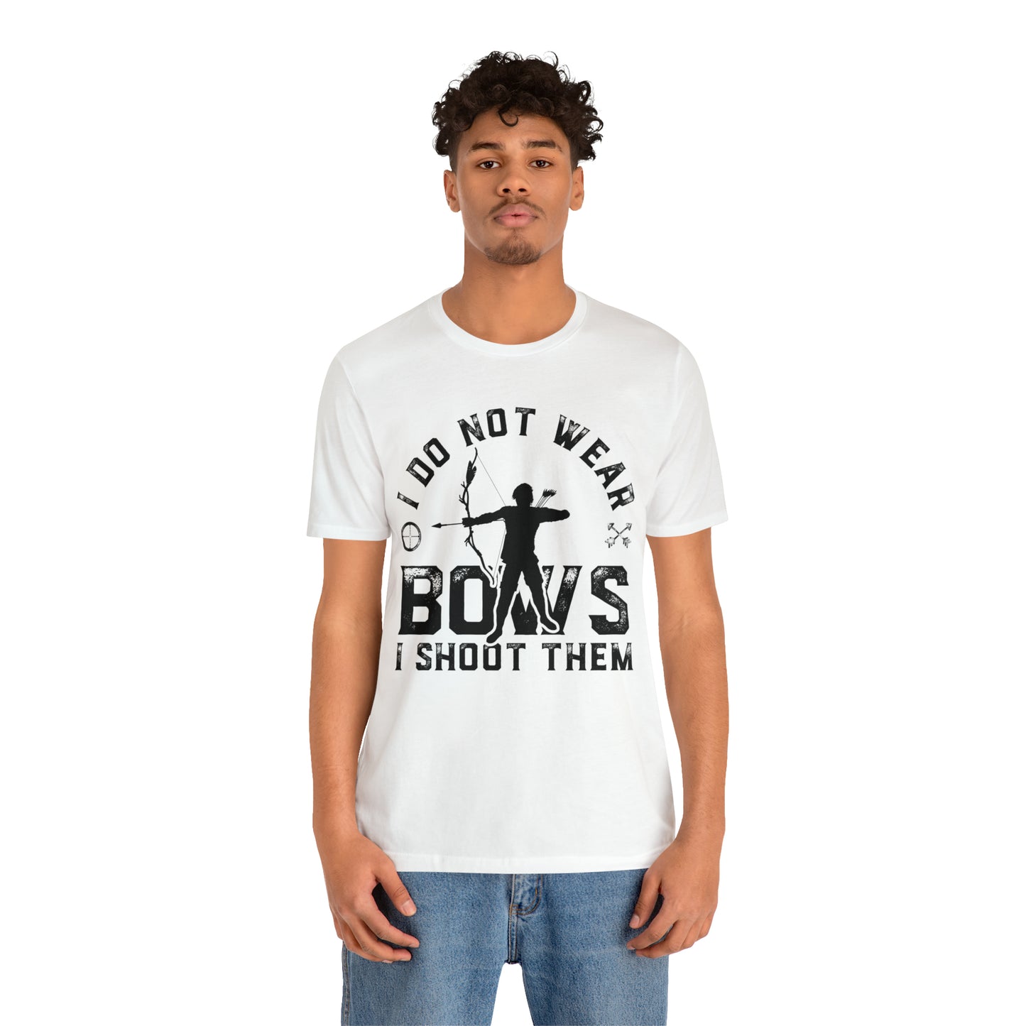 Do not wear bows I shoot them T-Shirt