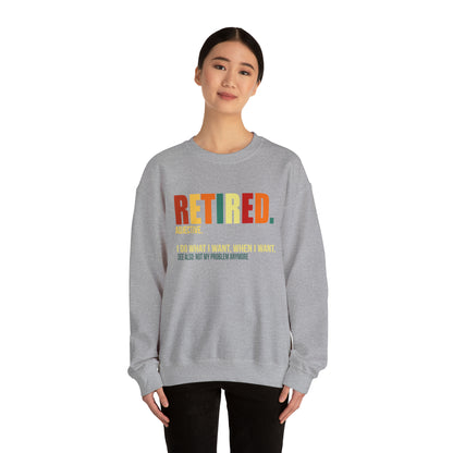 Retired Funny Crewneck Sweatshirt