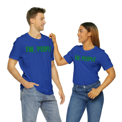 EW, People T-Shirt