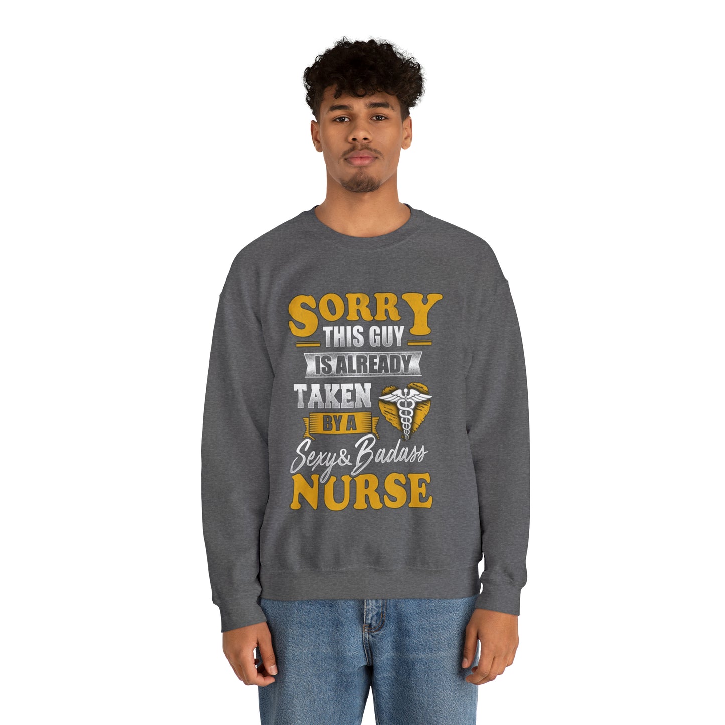 Sorry I'm taken by a bad ass nurse Crewneck Sweatshirt