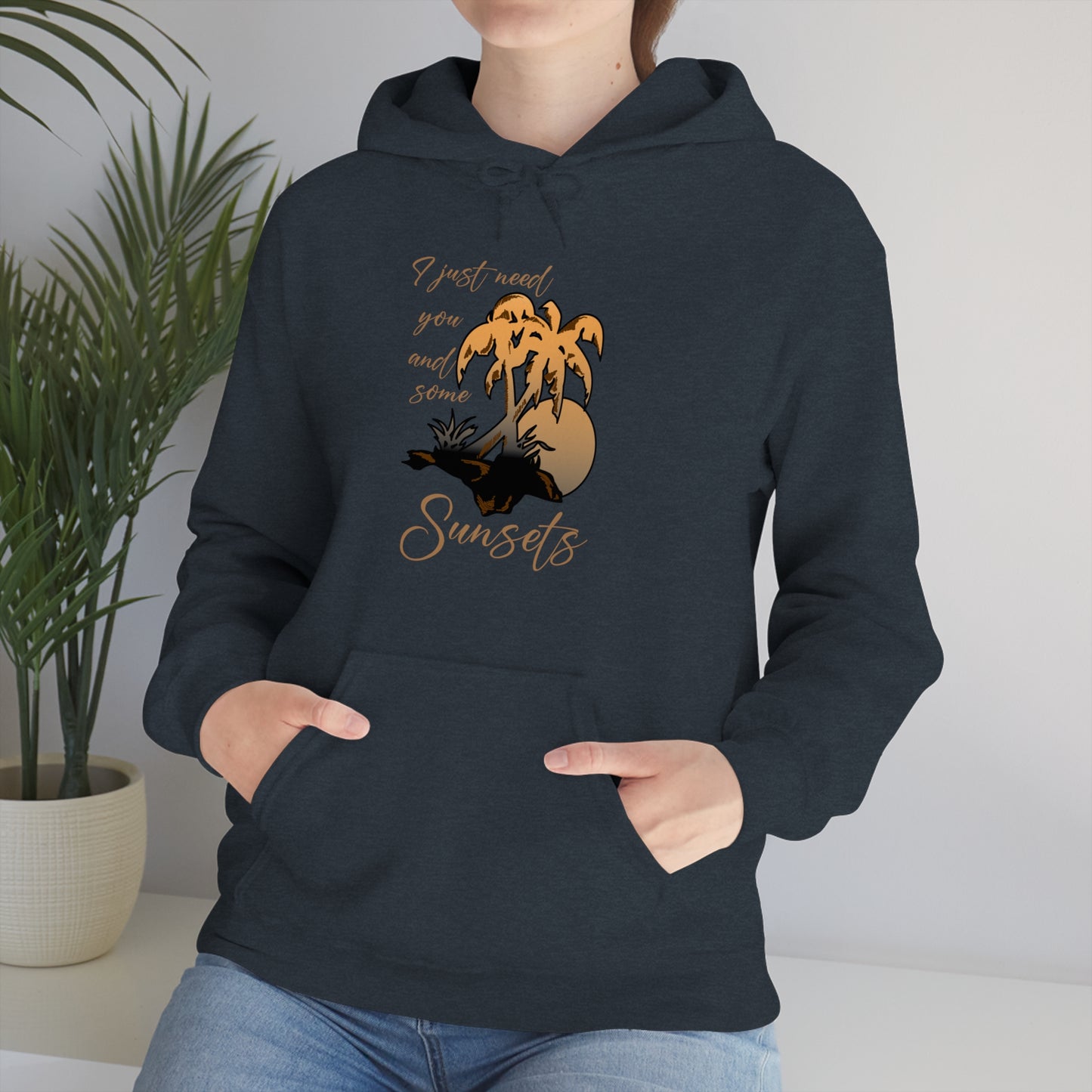 Just You and Some Sunsets Hoodie