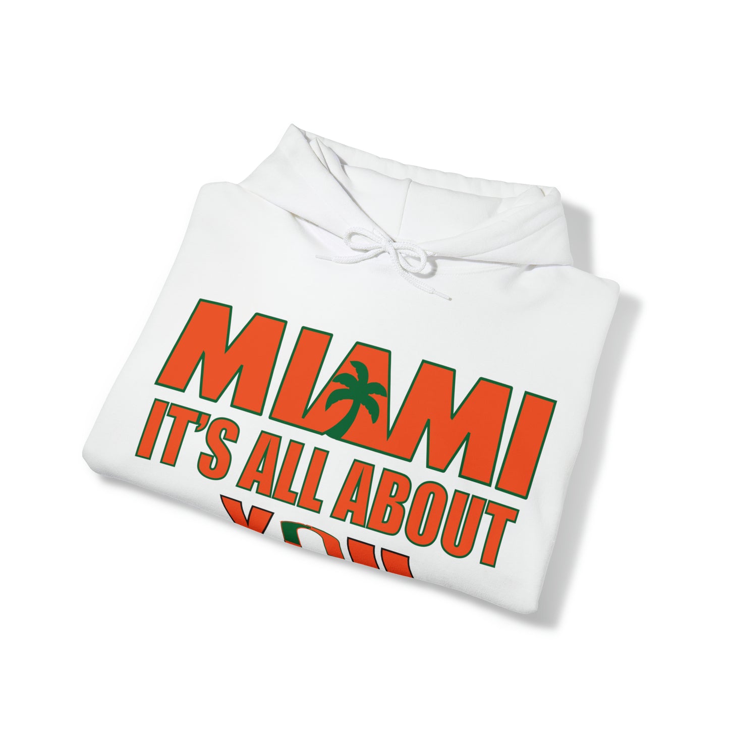 Miami is all about you Hoodie