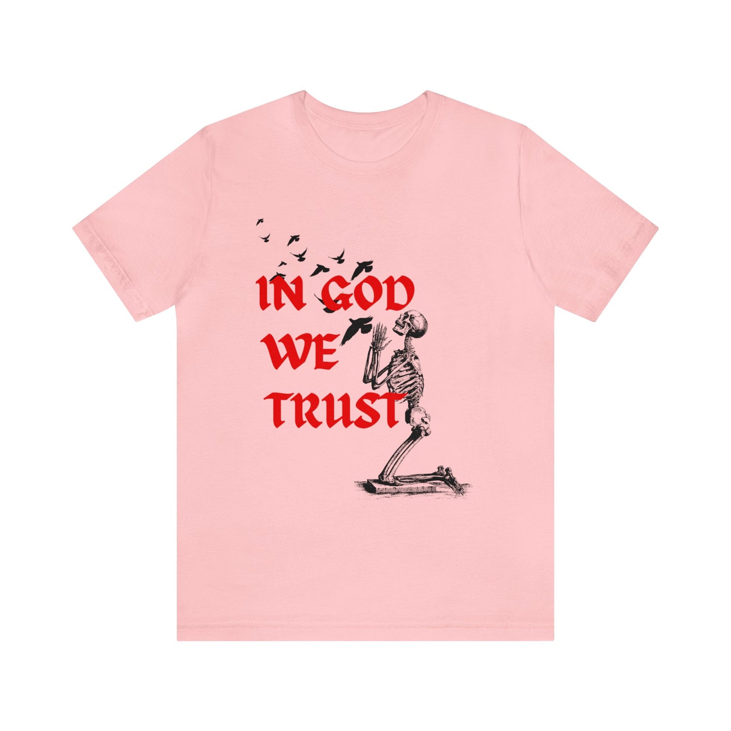 In God We Trust T-Shirt