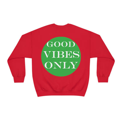 Good Vibes Only Crewneck Sweatshirt