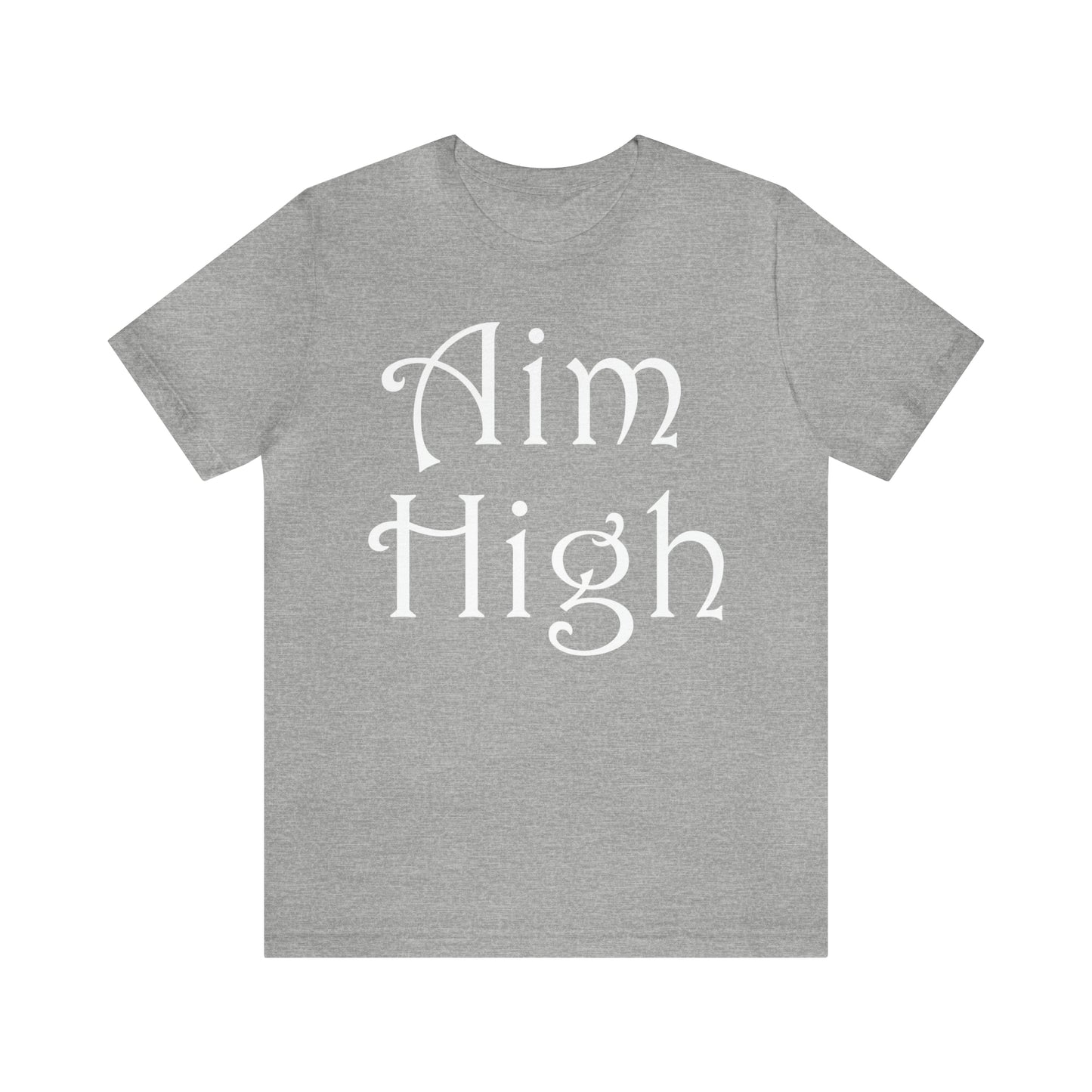 Aim High T-Shirt