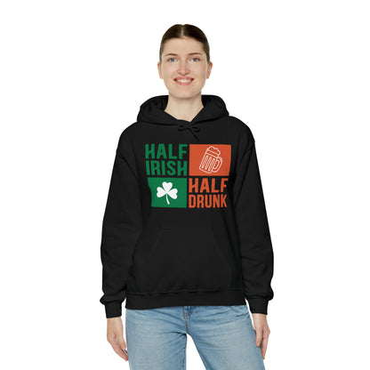 Half Irish half drunk Hoodie