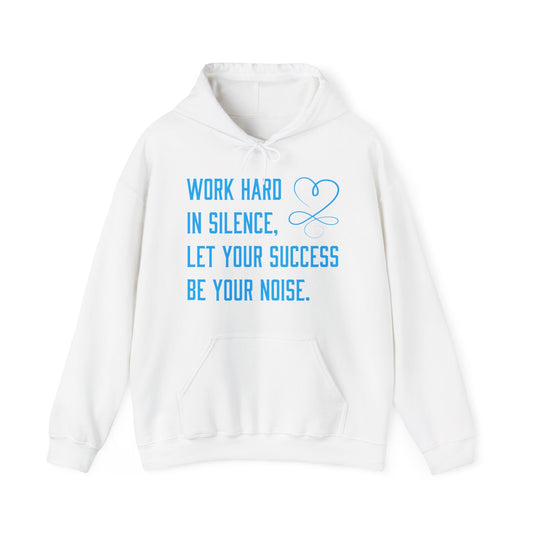 Work hard in silence hoodie