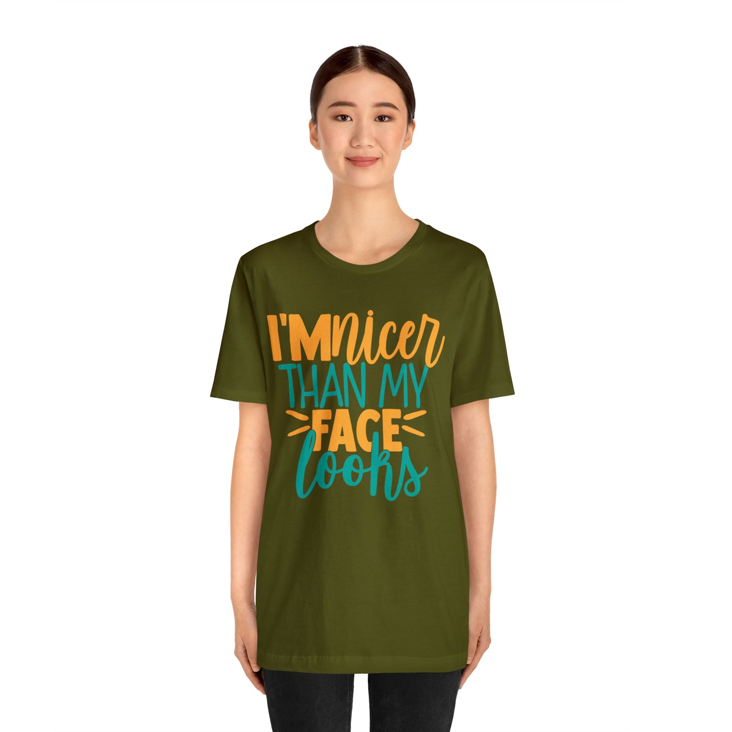 I'm Nicer Than My Face Looks T-Shirt