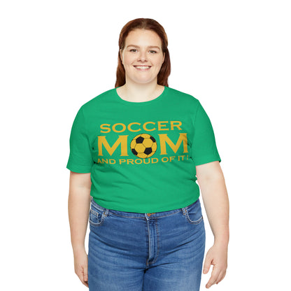 Soccer mom and proud of it T-Shirt