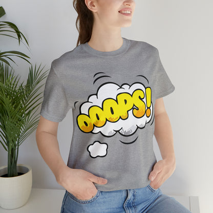 OOOPS! T-Shirt