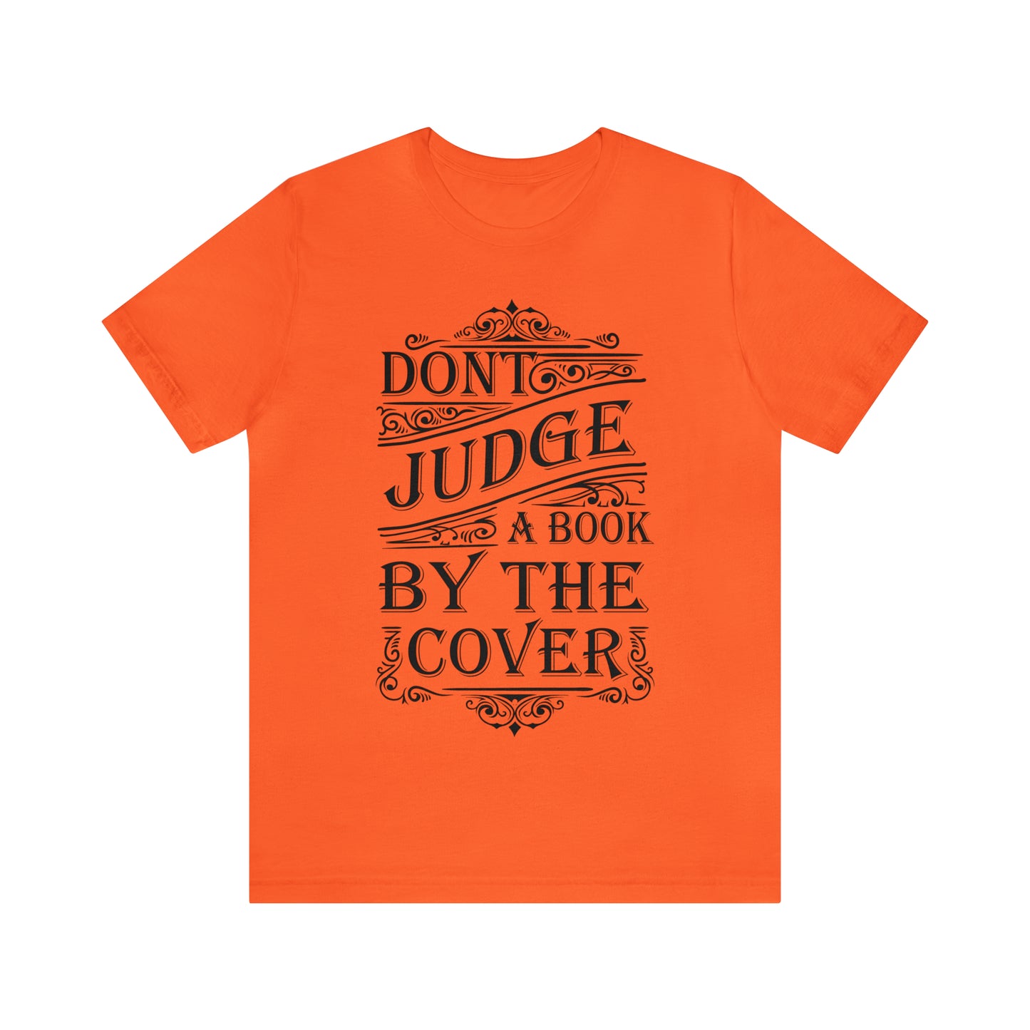 Don't Judge A Book By The Cover T-Shirt