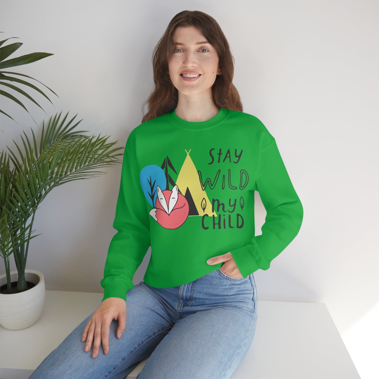 Stay wild my- child Crewneck Sweatshirt