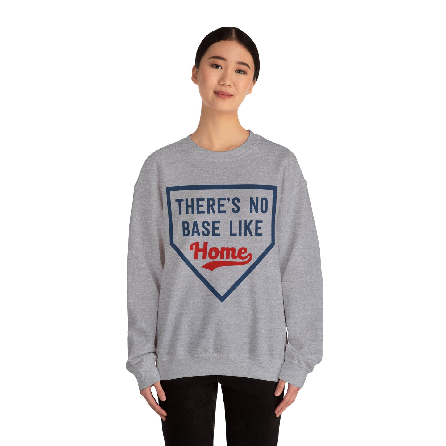 There's No Base Like Home Crewneck Sweatshirt