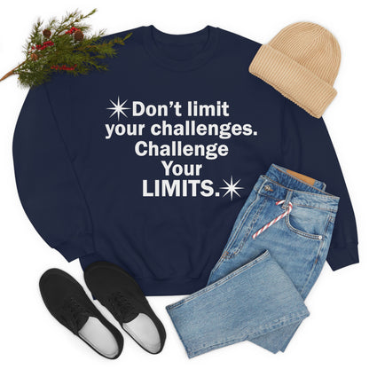 Challenge your limits Crewneck Sweatshirt