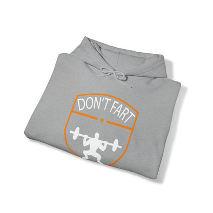 Don't fart Hoodie