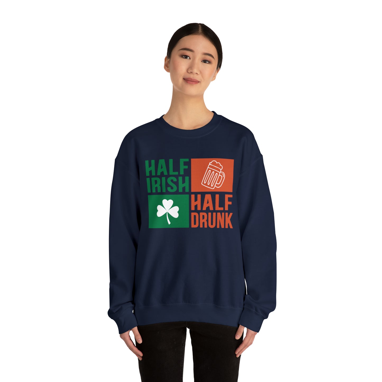 Half Irish half drunk Crewneck Sweatshirt