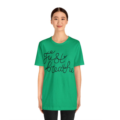 Just Breathe T-Shirt