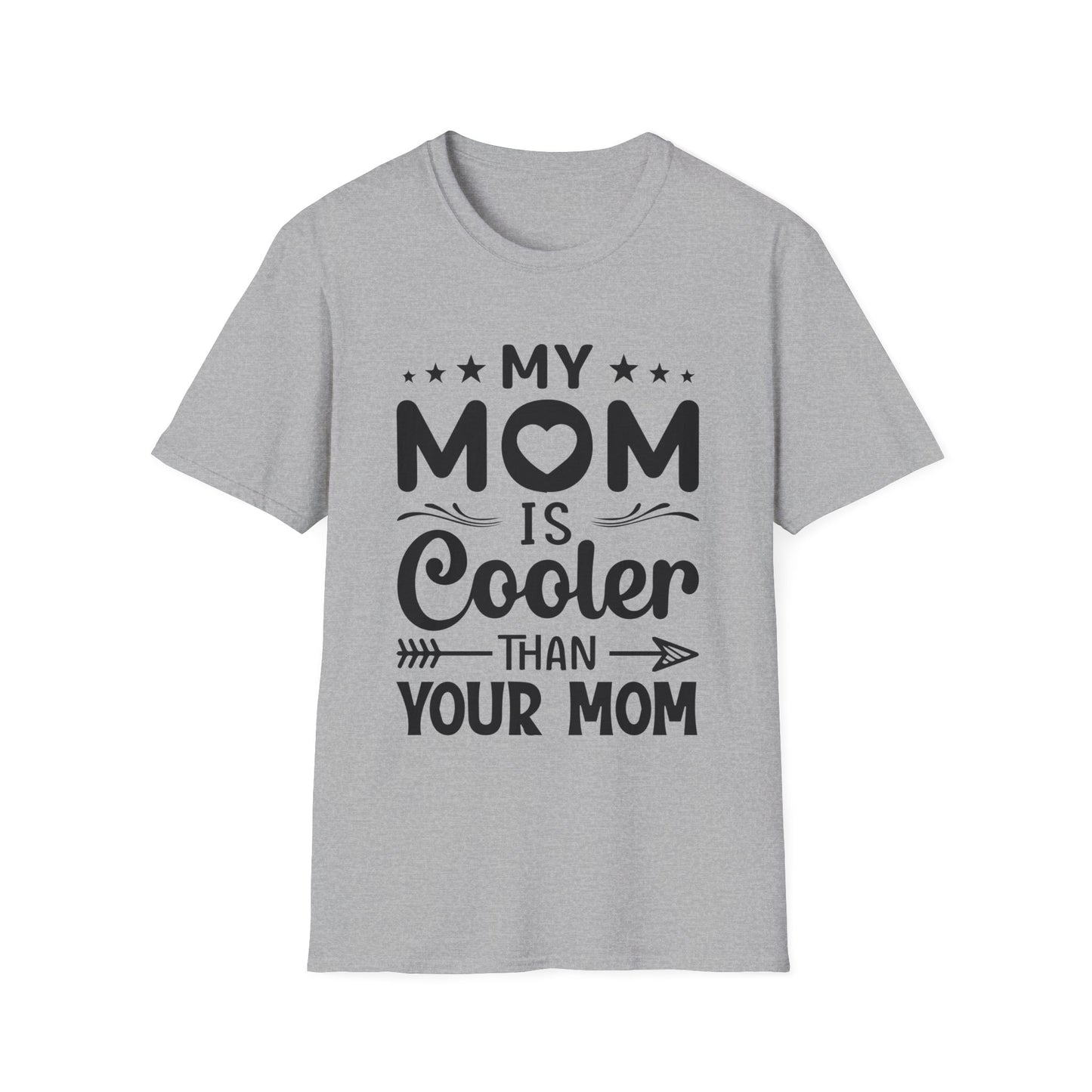 My Mom is cooler than yours T-Shirt