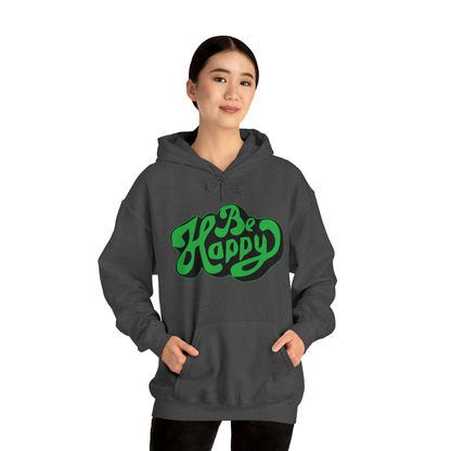 Be happy Hoodie