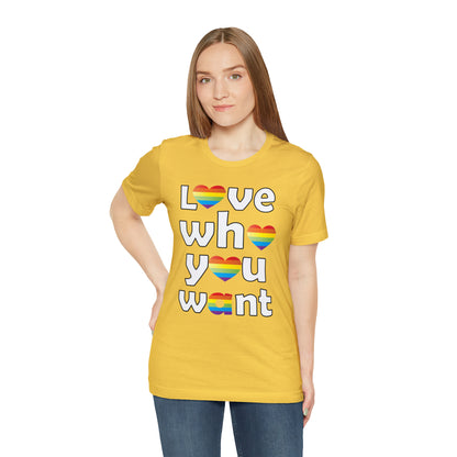 Love who you want T-Shirt