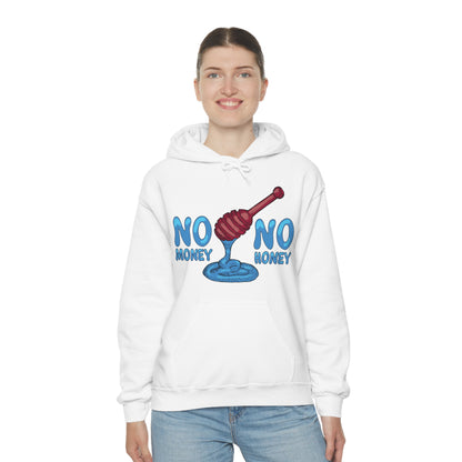 No money _ No honey Hoodie