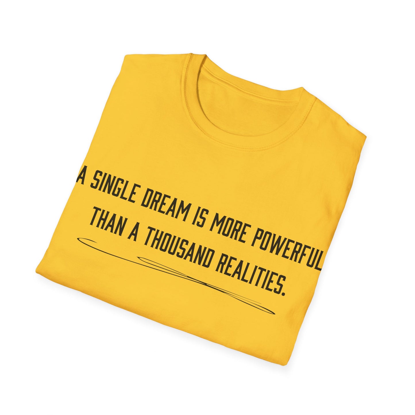 Dreams versus realities T-Shirt