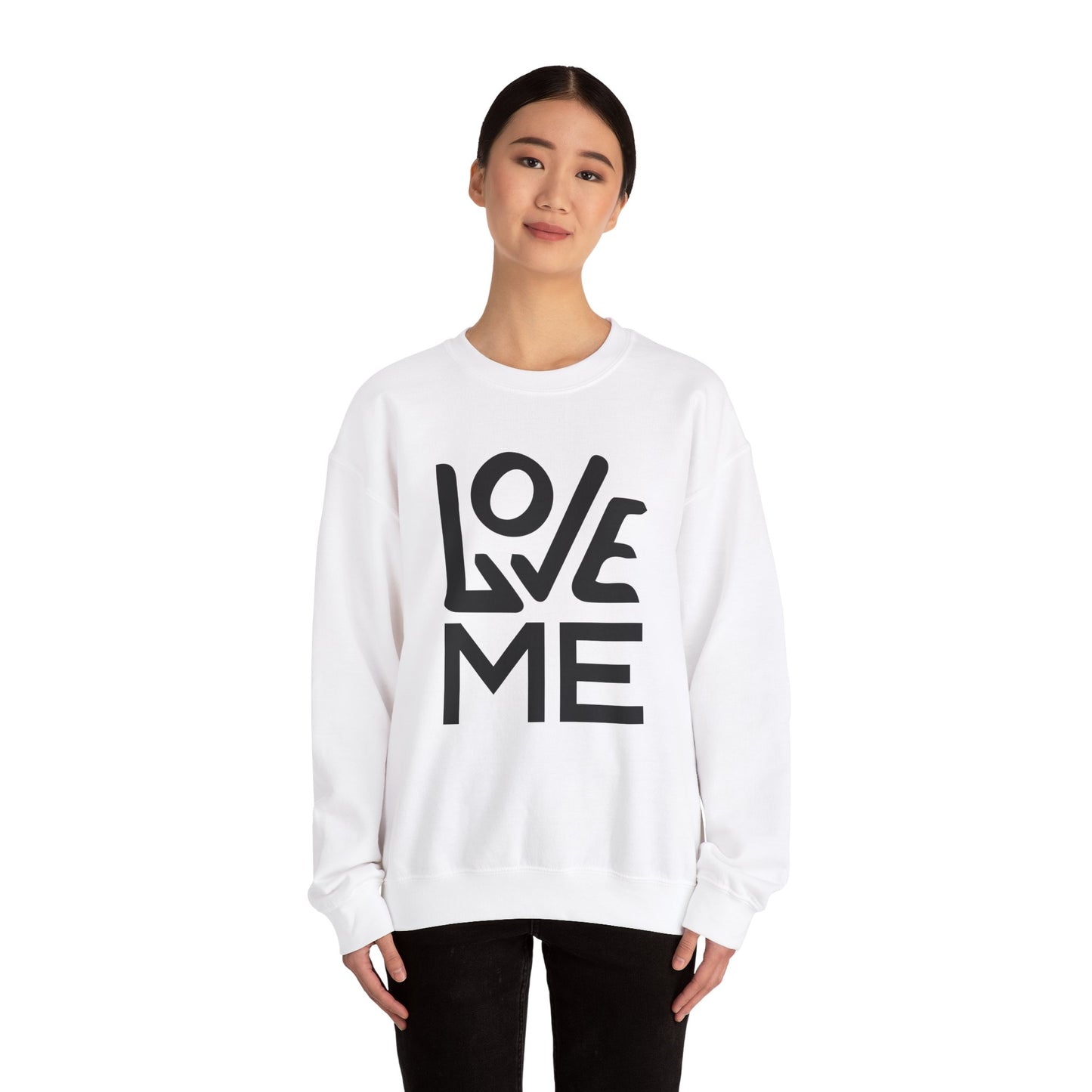 Love me Crewneck forever Sweatshirt