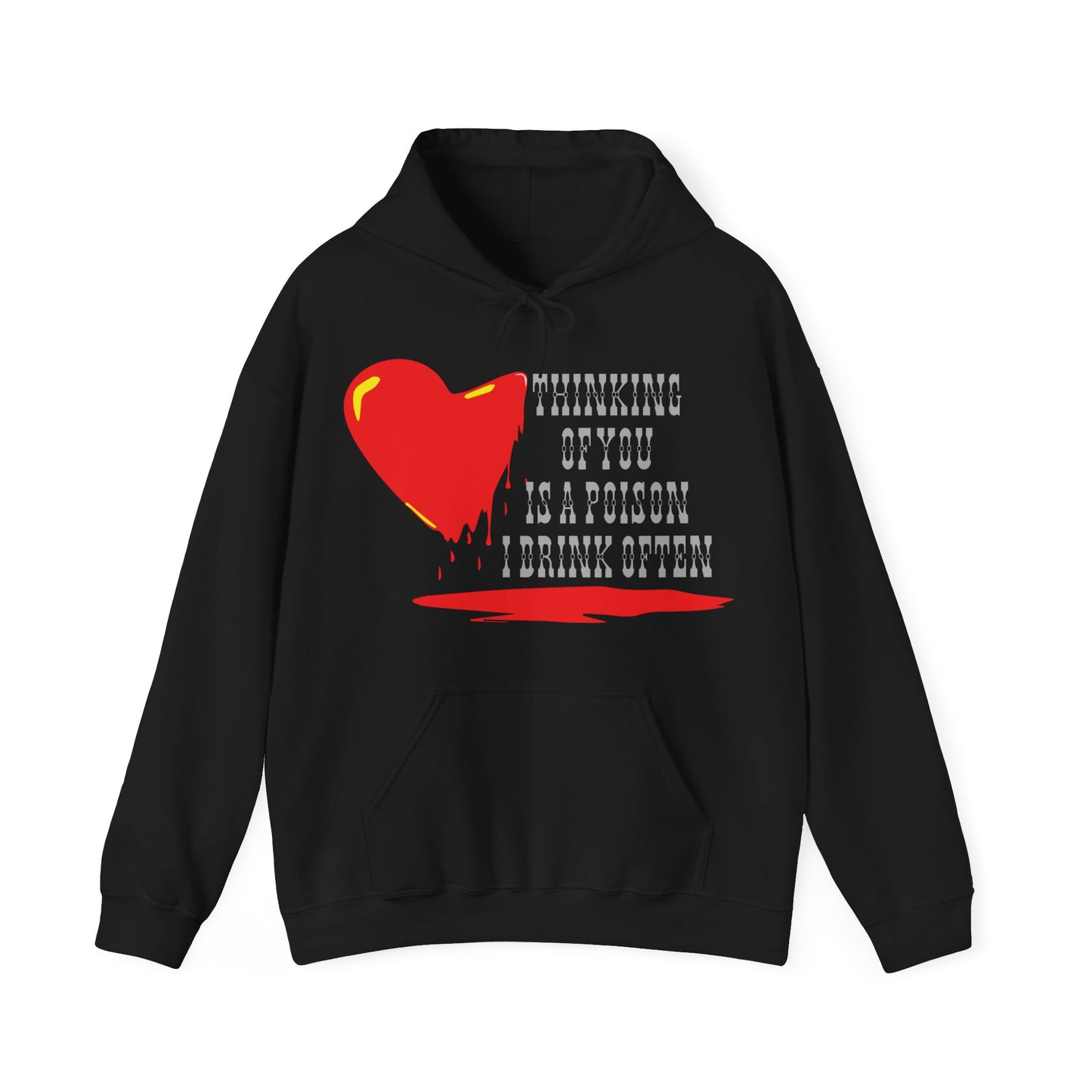 Thinking of you is a poison drink hoodie