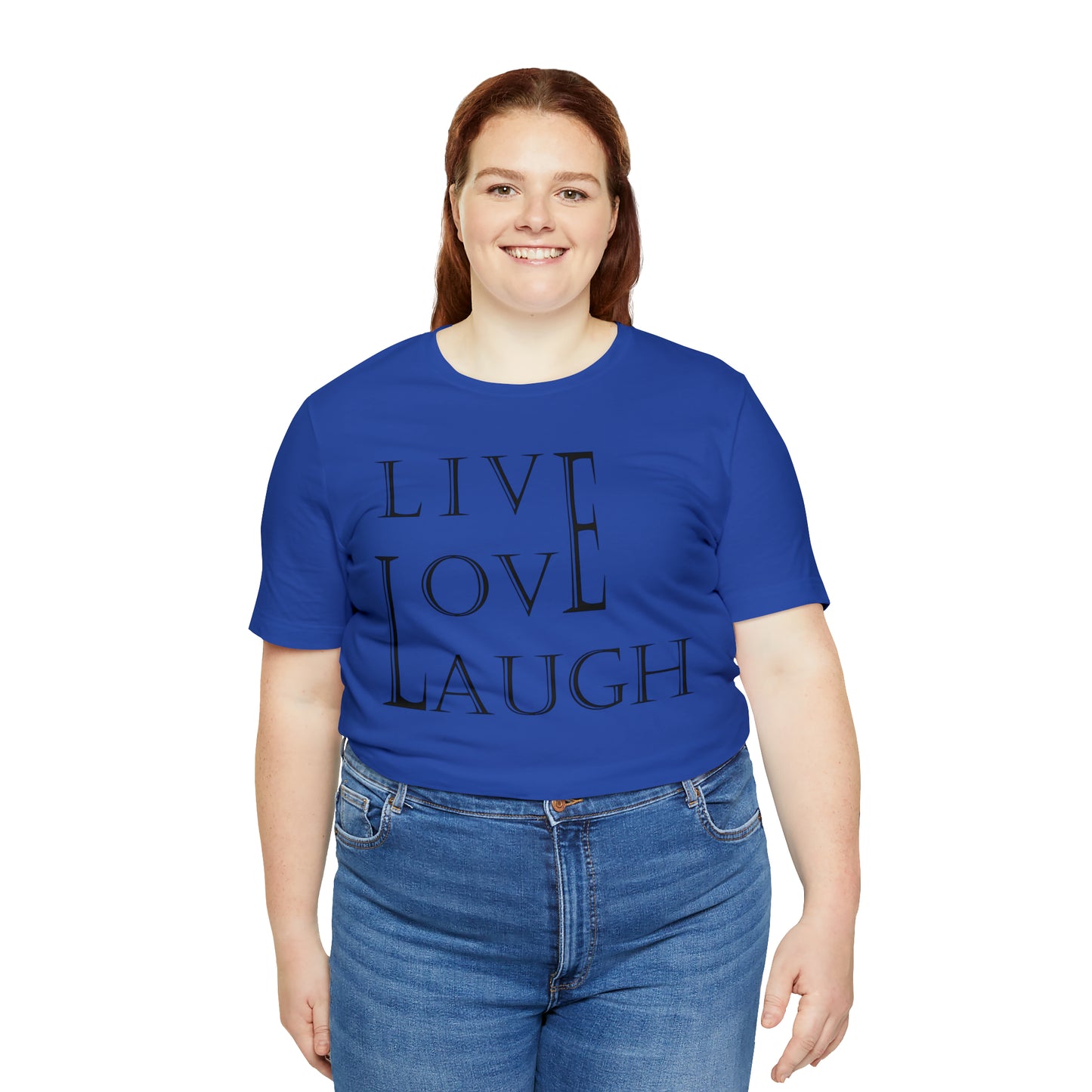 Live Love Laugh T-Shirt